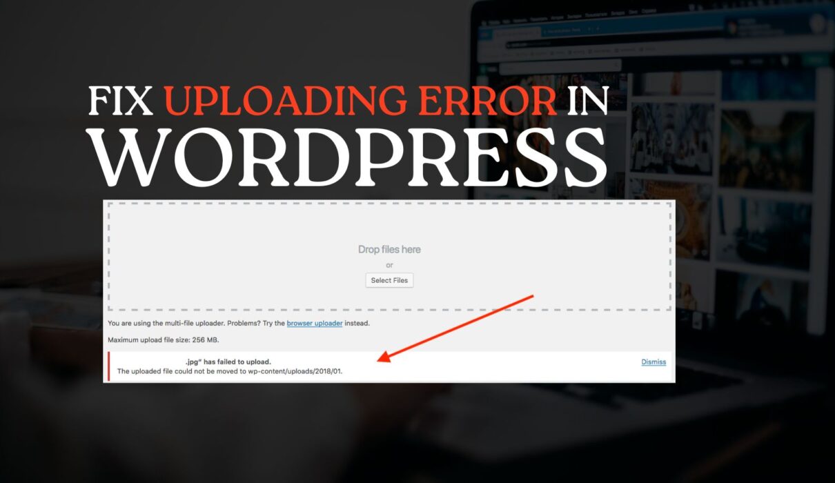 How to Fix Uploading File Error "Uploaded File Could Not Be Moved to wp-content/uploads" in WordPress