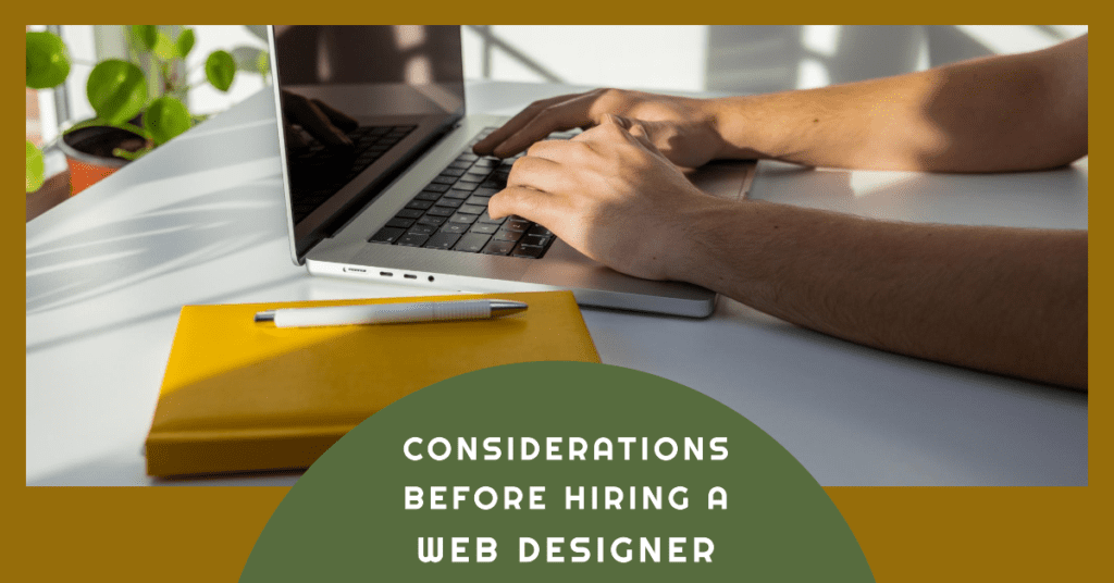 Considerations Before Hiring a Web Designer