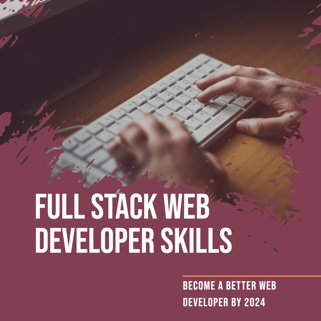 Full Stack Web Developer Skills