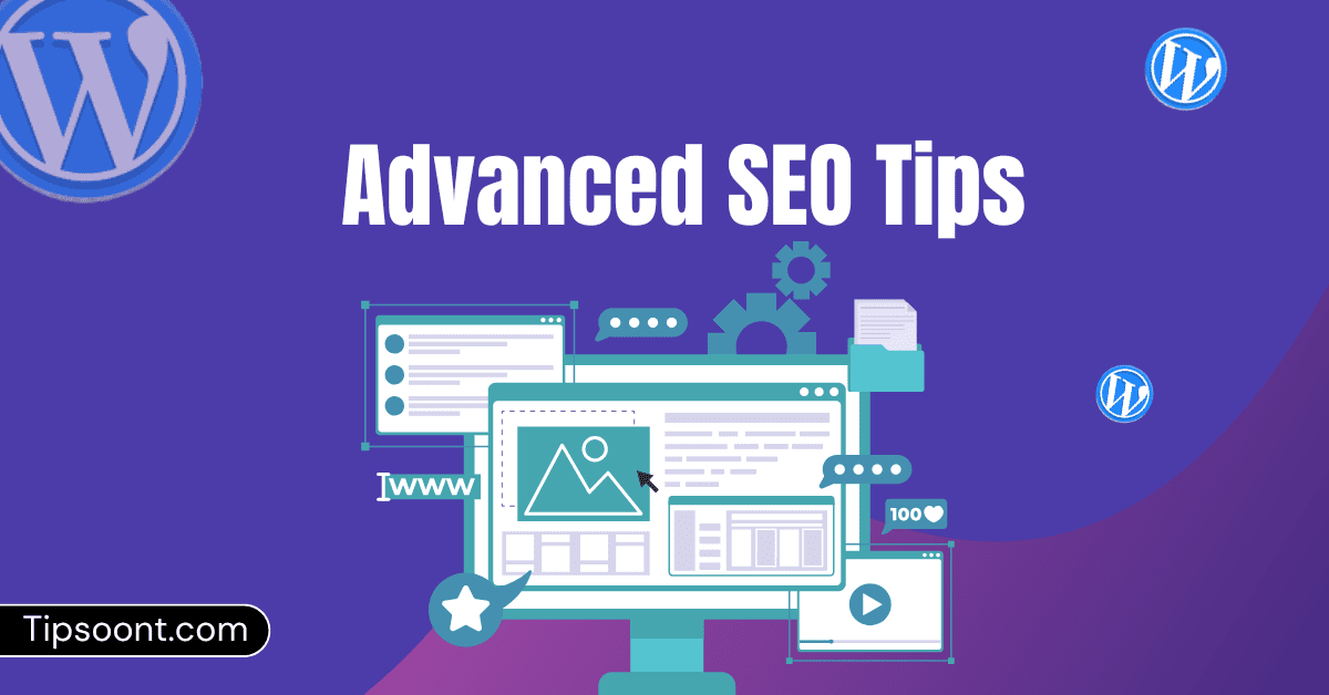 10 Advanced WordPress SEO Tips to Boost Rankings Fast