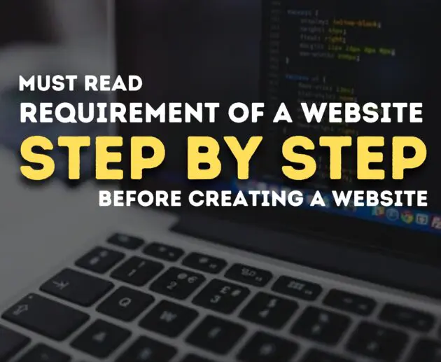 Requirement of a website Step by Step