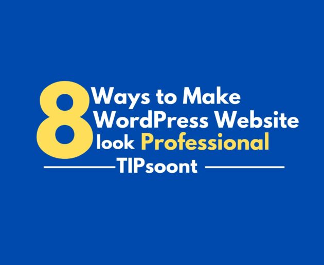 How to make WordPress Website look Professional