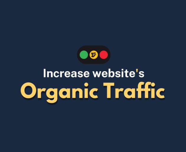 How to Increase your Website Organic Traffic