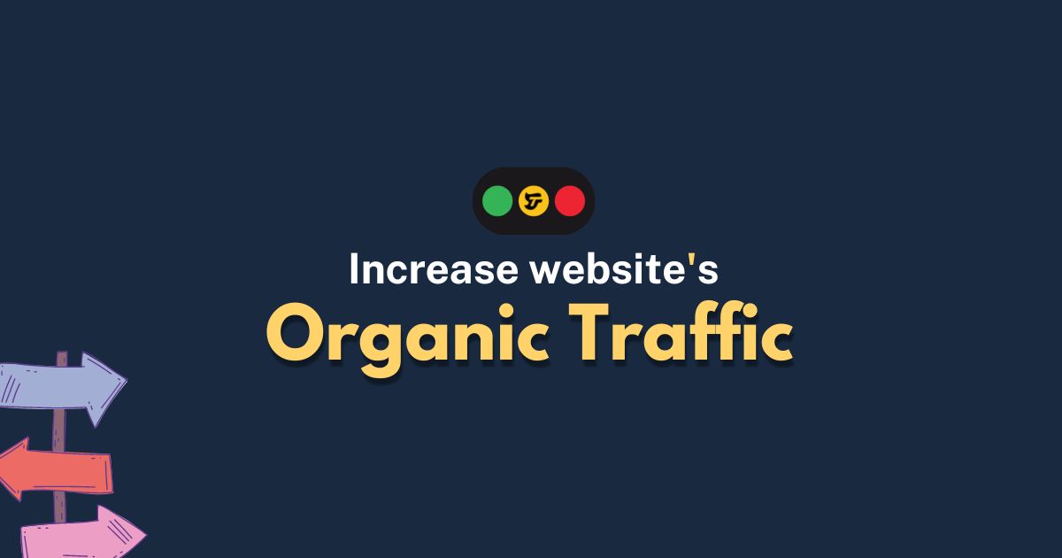 How to Increase your Website Organic Traffic