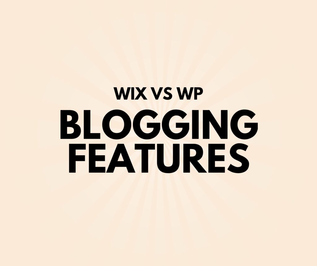 blogging features in wordoress vs wix