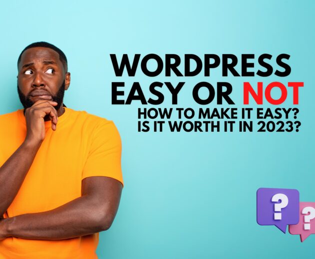 Top 6 Reasons Why WordPress Is Difficult to Use | How to Make It Easy | Is it worth it in 2023