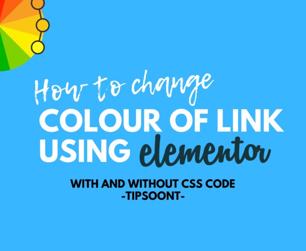 Change the colour of Link with or Without css Code using elementor