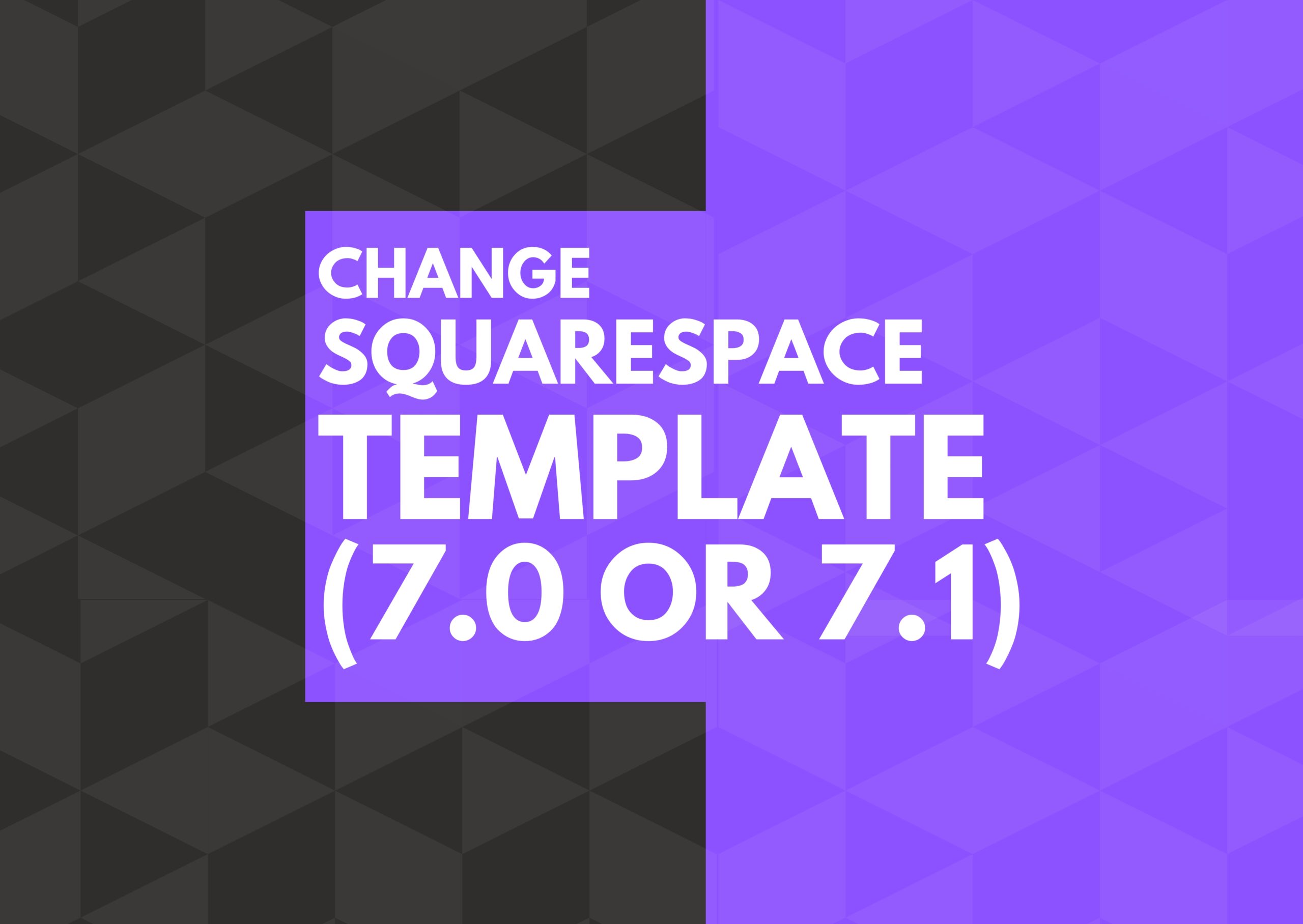 How to Change Your Squarespace Template (7 0 or 7 1)