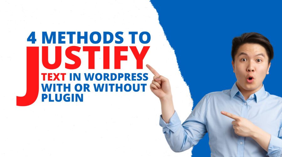 How to Justify Text in WordPress Conveniently? (With Or Without Plugin)