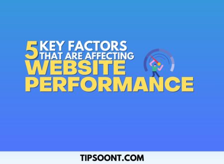 5 Key Factors That Are Affecting Website Performance