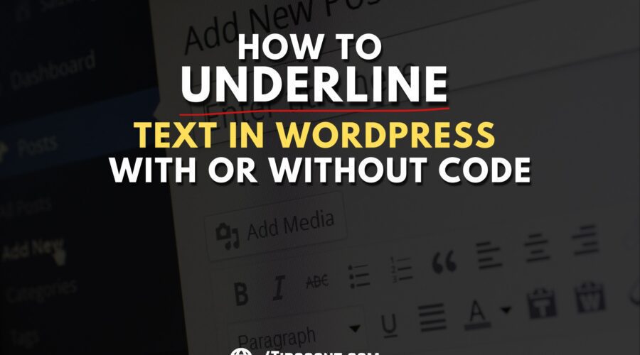 Underlined Text in WordPress - How to Do With or Without Coding