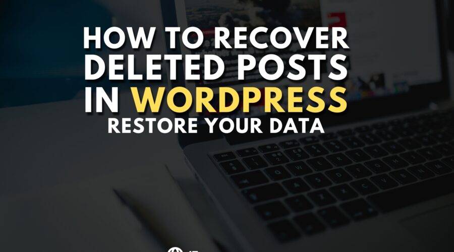 WordPress Recover Deleted Post - Restore your Data