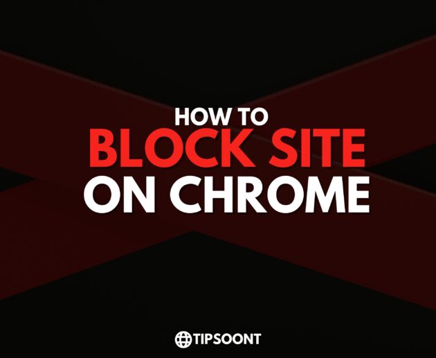 How to Block a Website on Chrome: Effective Methods To Manage Productivity and Focus