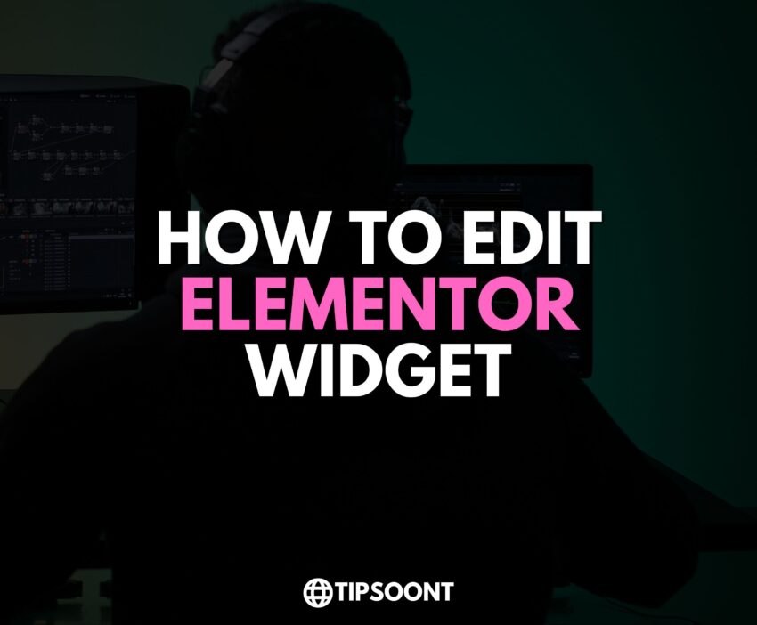 How to Edit Elementor Widget - Customize Your Site