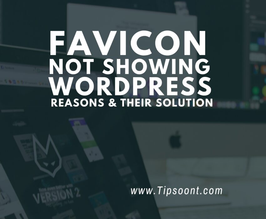 Favicon Not Showing WordPress (Reasons & Their Solution)