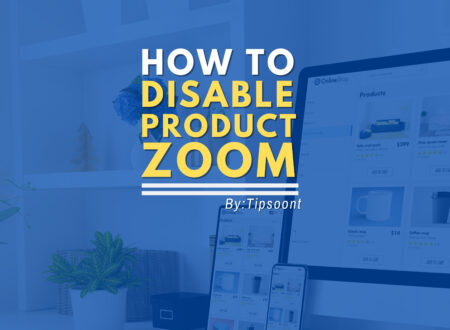 How to Disable Product Zoom in WooCommerce - Turn Off this Feature