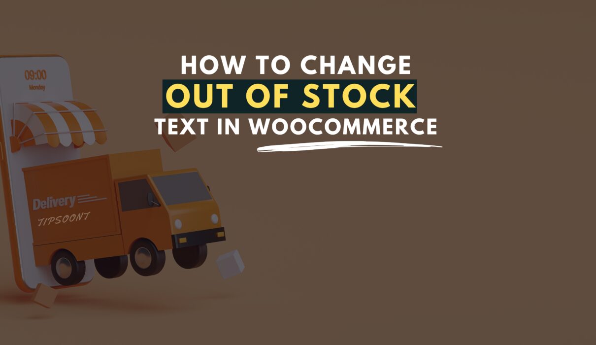 How to Change the Out of Stock Text in WooCommerce