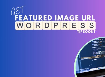 How to Get Featured Image URL in WordPress