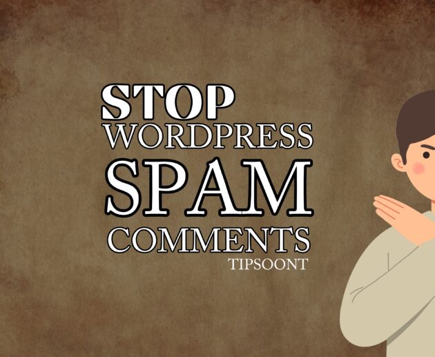 How to Stop WordPress Spam Comments in wordpress
