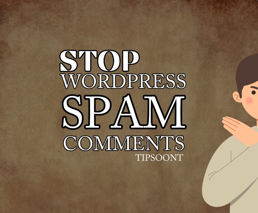 How to Stop WordPress Spam Comments in wordpress