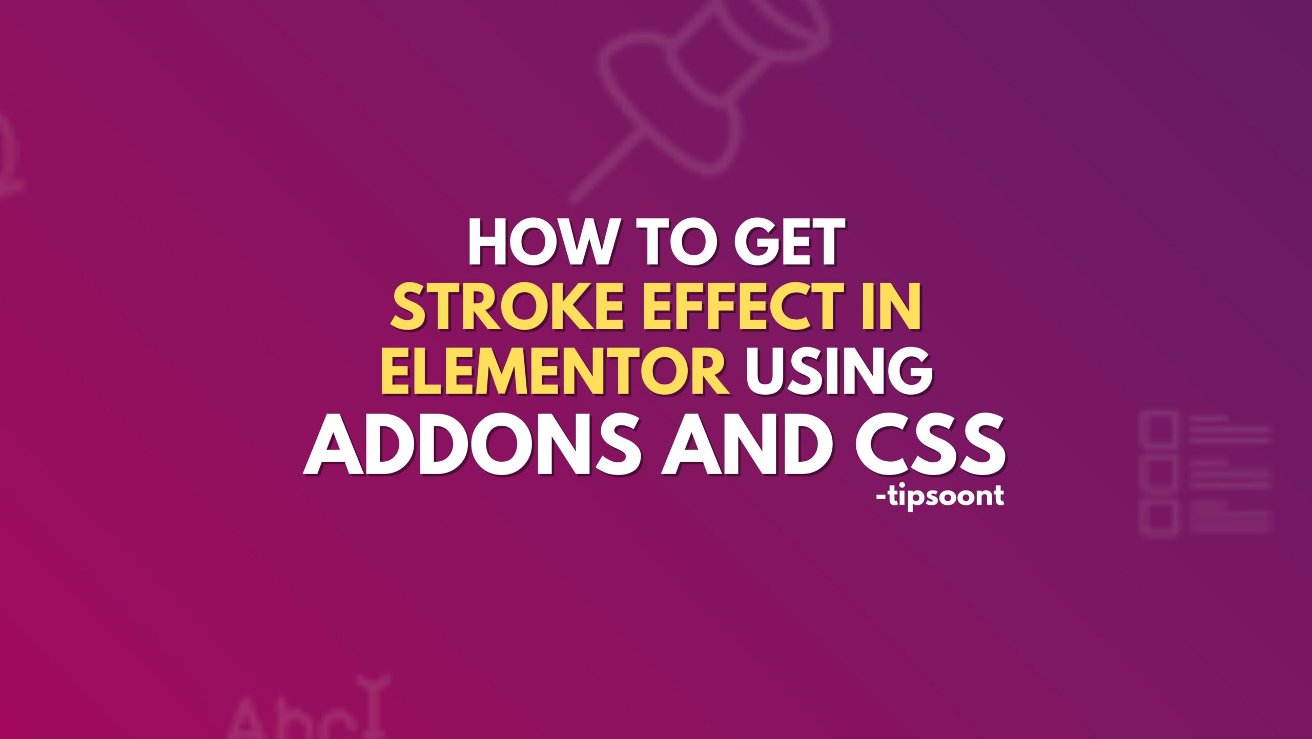 How To Get Stroke Effect In Elementor Using Addons and CSS