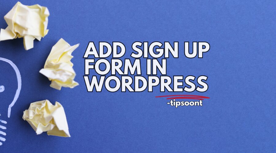 How-to-Add-Sign-Up-Form-in-WordPress