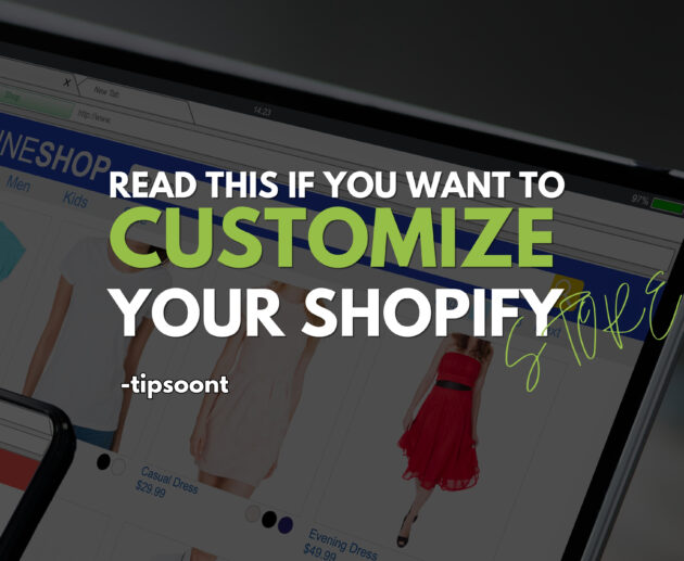 How to Customize Shopify Website A Detailed Guide