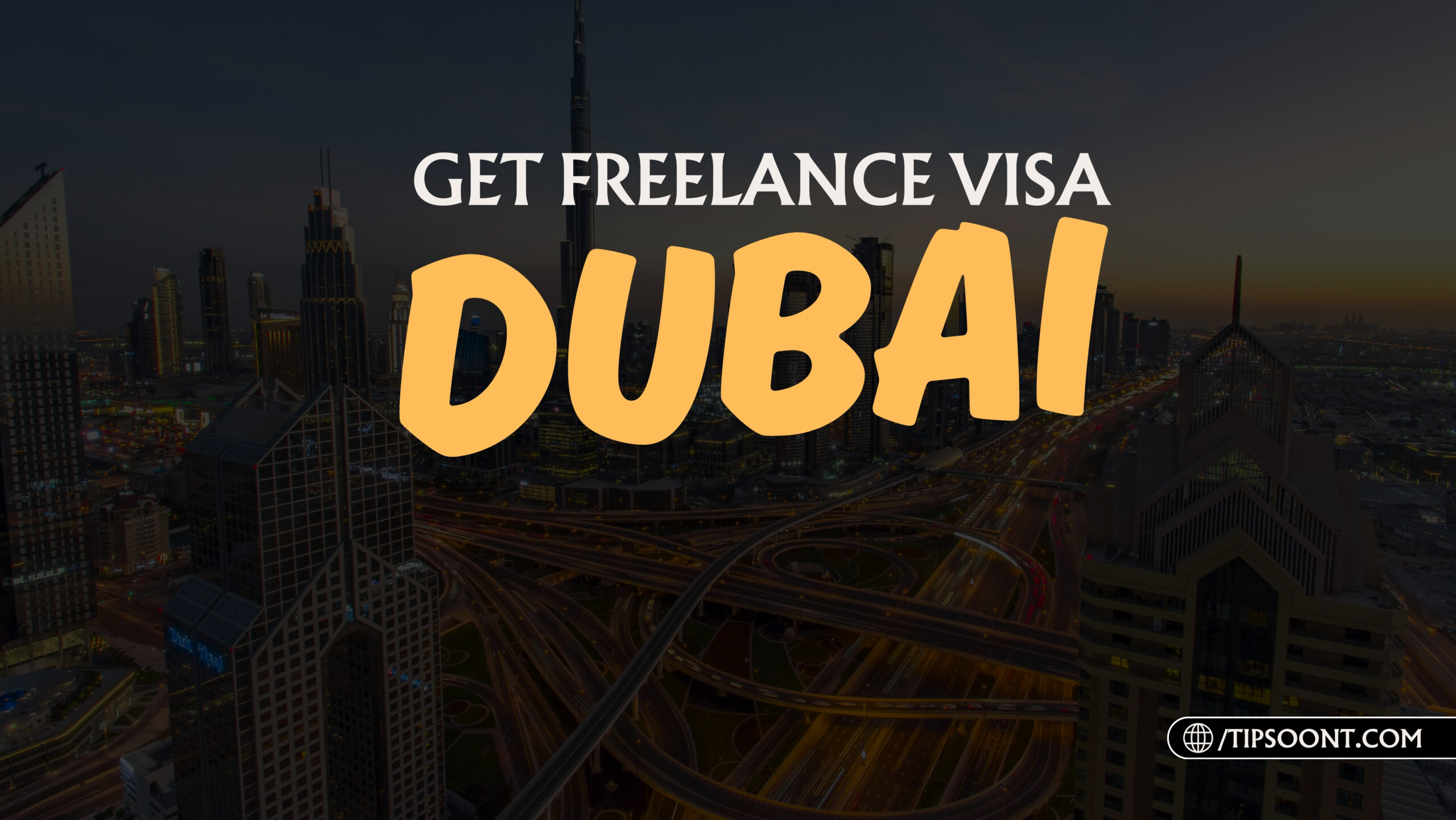 How to Get a Freelance Visa in Dubai