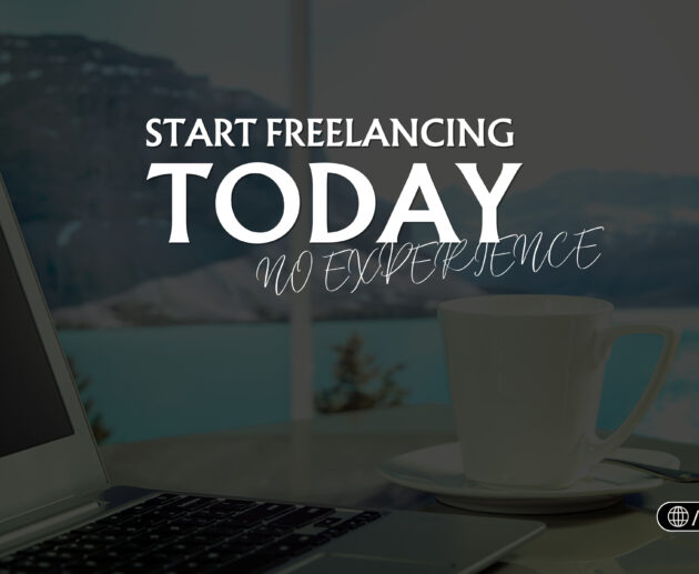 Start freelancing with no Experience