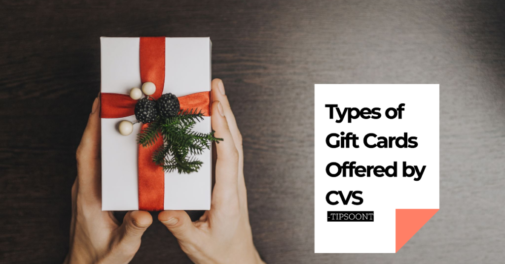 Types of Gift Cards Offered by CVS