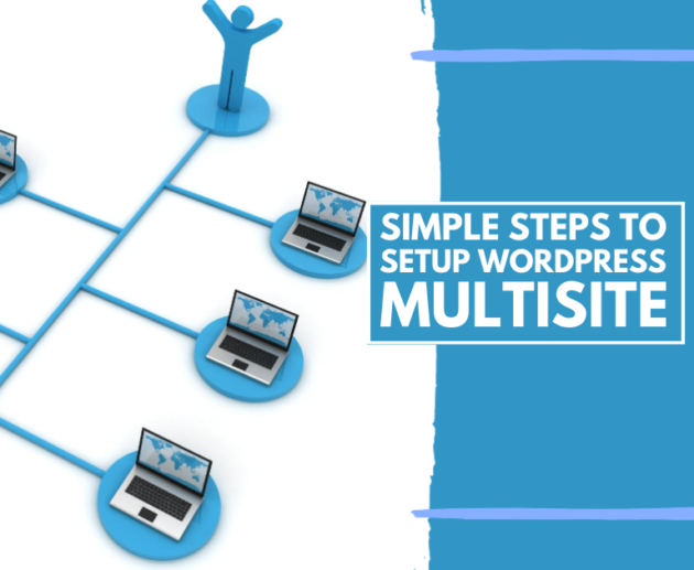 7 Simple Steps to Setup WordPress Multisite in 2024