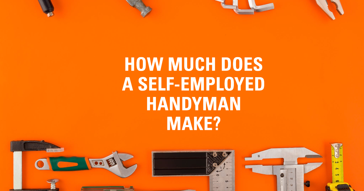 How Much Does a Self Employed Handyman Make