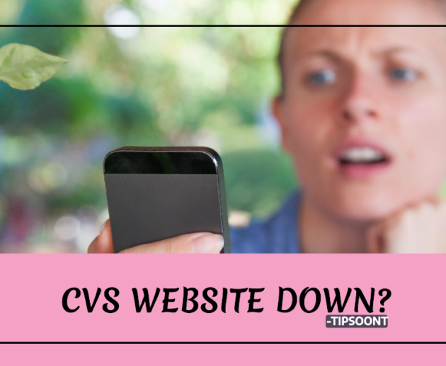 Is CVS Down Or Its Just Me (Know The Reasons)