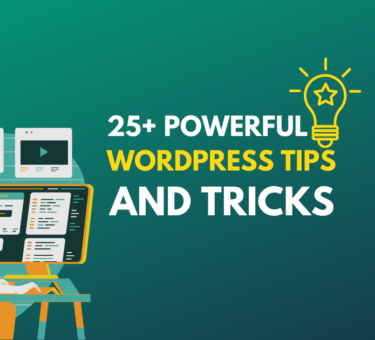 Powerful WordPress Tips and Tricks You Never Know