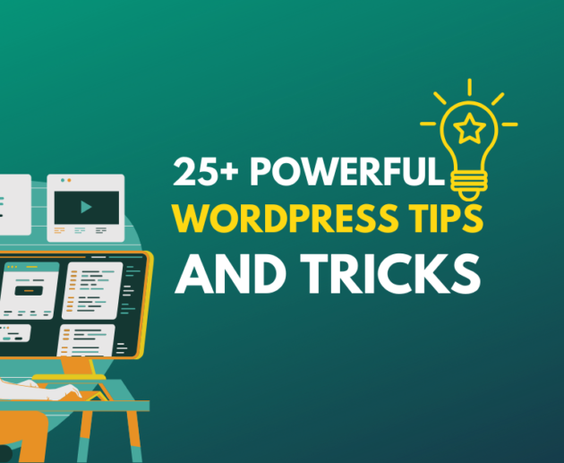 Powerful WordPress Tips and Tricks You Never Know