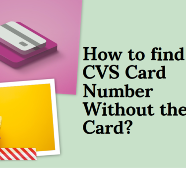 How Do I Find My CVS Card Number Without the Card?