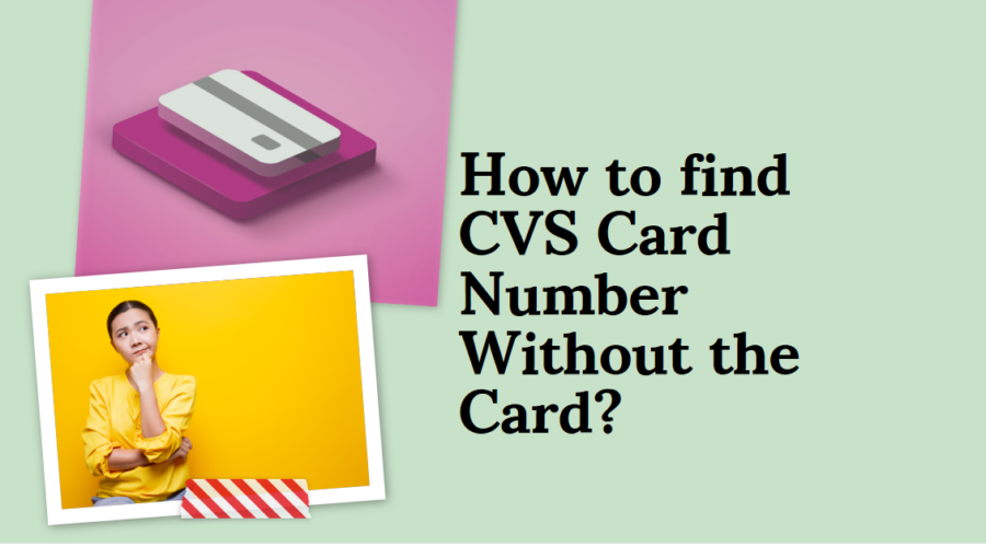 How Do I Find My CVS Card Number Without the Card?