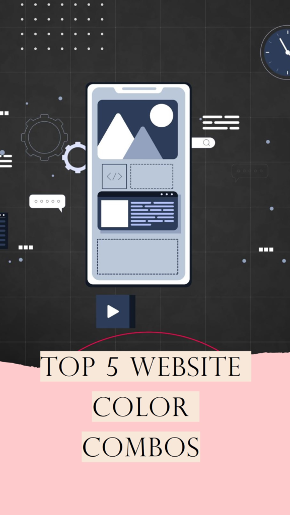 Top 5 Website Color Combinations For Your Design