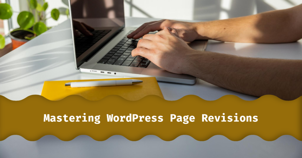How to Use the WordPress Page Revision History?