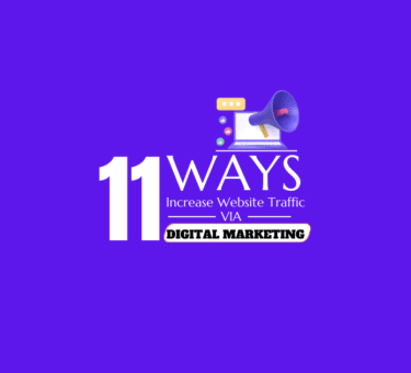 11 Best Ways to Increase Website Traffic Via Digital Marketing (2024)