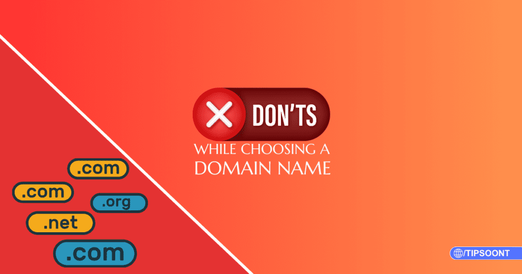 Top  Dont's While Choosing a Domain Name
