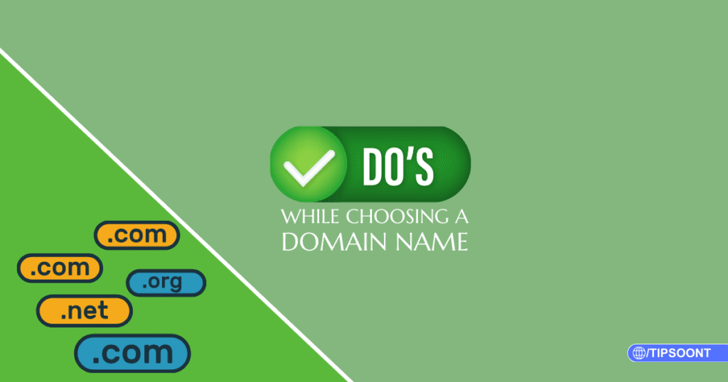 Top 6 Do's While Choosing a Domain Name