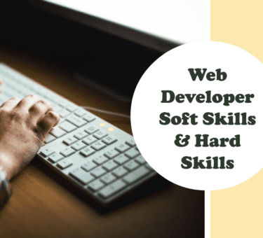 Top 6 Web Developer Soft Skills & Hard Skills in 2024