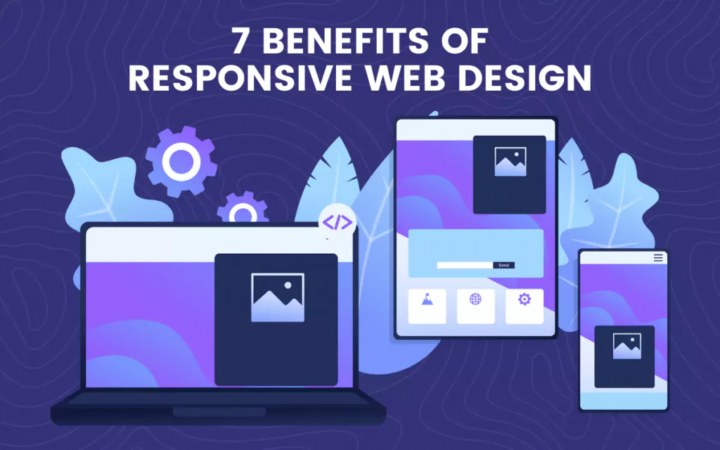 7 benefits of responsive web design 